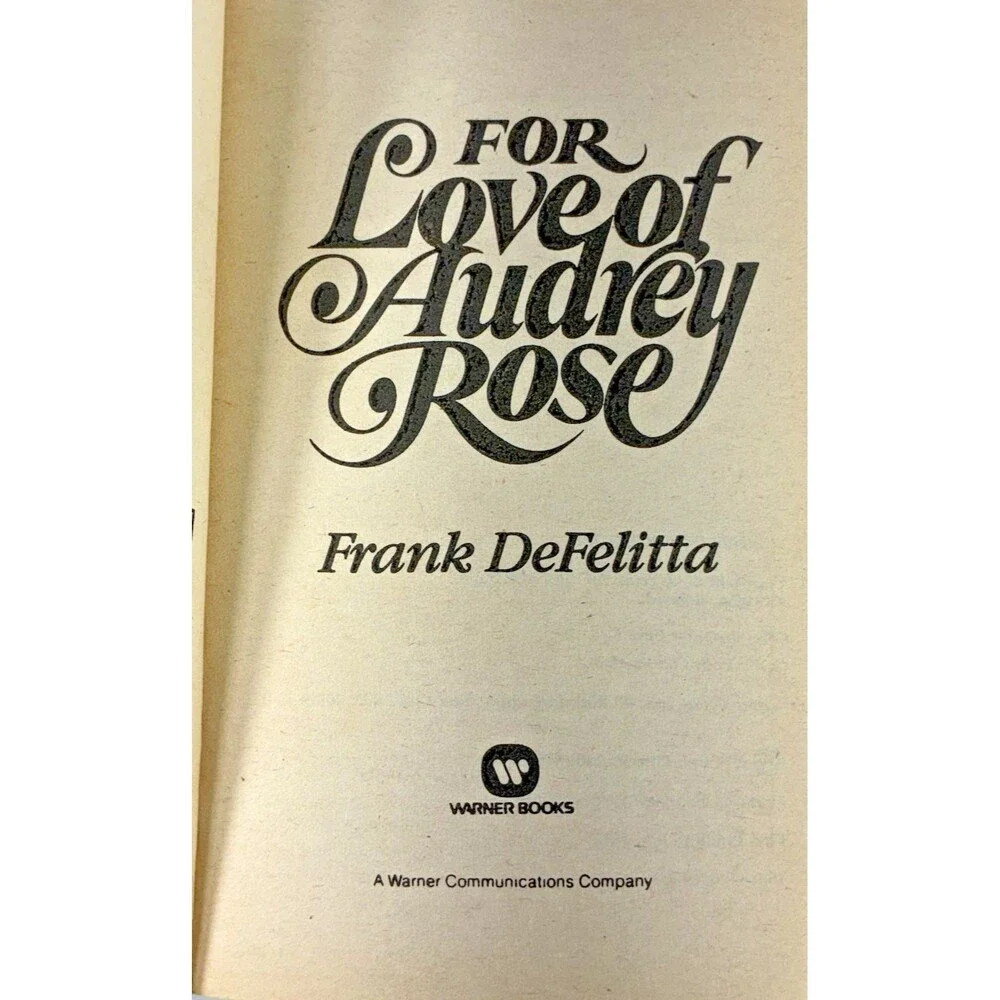 For Love of Audrey Rose by Frank DeFelitta 1982 Warner Books First Printing